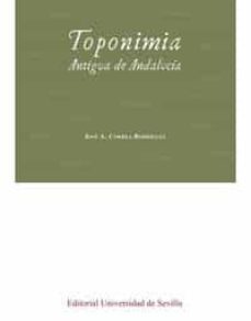 toponimia antigua de andalucia-jose a. correa rodriguez-9788447218028