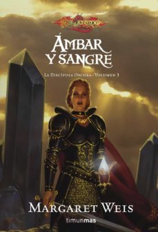 ambar y sangre (discipula oscura 3)-margaret weis-9788448036928