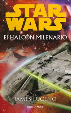 star wars. halcón milenario-james luceno-9788448044428