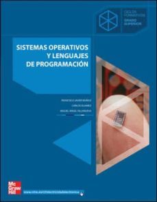 sistemas operativos y lenguajes de programacion (ciclo formativo grado superior electricidad/electronica)-francisco javier muñoz-carlos alvarez-miguel angel villanueva-9788448147228