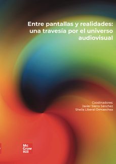 entre pantallas y realidades. congreso videojuegos-javier sierra sanchez-sheila liberal ormaech-9788448645328