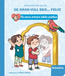 de gran vull ser... feliç: autoestima-9788448862428