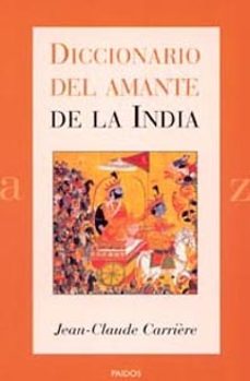 diccionario del amante de la india-jean claude carriere-9788449313028