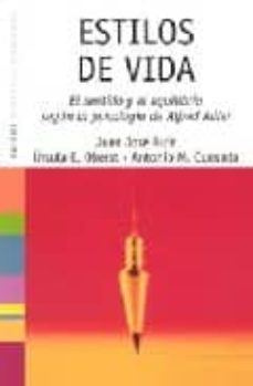 estilos de vida: el sentido y el equilibrio segun la psicologia d e alfred adler-9788449318528