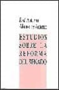 estudios sobre la reforma del senado-jose antonio alonso de antonio-9788460585428