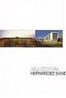 arquitectura. hernandez sande-manuel hernandez sande-enrique hernandez sande-9788461126828
