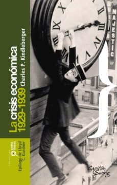 la crisis economica 1929-1939 (epilogo de lloyd c. gardner) (cole ccion entrelineas, nº 3)-charles poor kindleberger-9788461344628