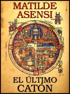 el último catón (ebook)-matilde asensi-9788461778928