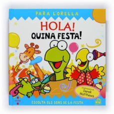 hola: quina festa! (para l orella)-9788466120128
