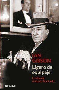 ligero de equipaje: la vida de antonio machado-9788466334228