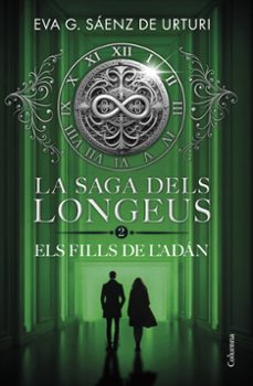 la saga dels longeus 2. els fills de l adán-eva garcia saenz de urturi-9788466433228