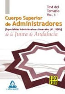 cuerpo superior de administradores (esp.administracion general) d e la junta de andalucia. (a1.1100). test del temario. volumen i-9788466598828