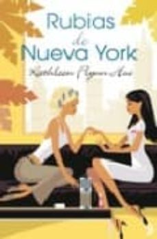 rubias de nueva york-kathleen flynn hui-9788466632928
