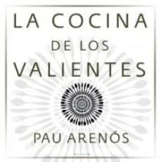 la cocina de los valientes-pau arenos-9788466649728