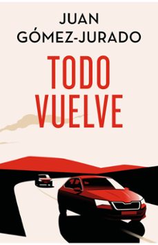 todo vuelve (edición especial limitada) (todo arde 2)-juan gomez jurado-9788466682428