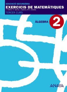 ejercicios matematiccas 2. algebra. comunidad valenciana educacion secundaria obligatoria - segundo ciclo - 3º-9788466761628