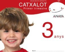 catxalot 3 anys. primer trimestre. comunidad valenciana educacion infantil 3-5 años-9788466776028