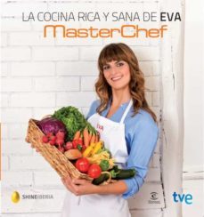 (pe) la cocina rica y sana de eva (masterchef)-eva micaela millan-9788467040128