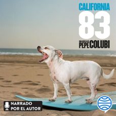 california 83 (audiolibro)-pepe colubi-9788467065428