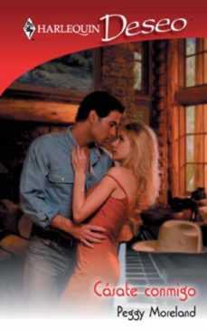 cásate conmigo (ebook)-peggy moreland-9788467185928
