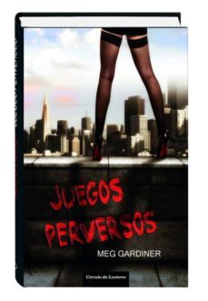 27052 juegos perversos-meg gardiner-9788467251128
