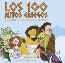 los cien mitos griegos de atico el contador de historias-lucy coats-9788467551228