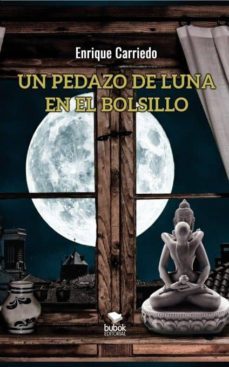 un pedazo de luna en el bolsillo (ebook)-enrique carriedo-9788468519128