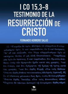 i co 15,3-8 testimonio de la resurreccion de cristo (ebook)-9788468673028