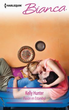 pasion en estambul (ebook)-kelly hunter-9788468743028