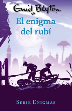 serie enigmas, 3. el enigma del rubí-enid blyton-9788469627228