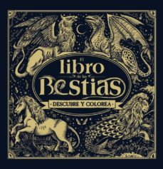 el libro de las bestias. descubre y colorea-jonny marx-9788469808528