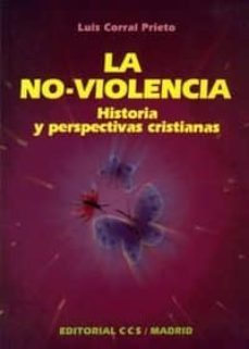 la no-violencia-luis corral prieto-9788470436628