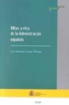 mitos y ritos de la administracion española-9788470884528