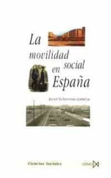 la movilidad social en españa-javier echevarria zabalza-9788470904028