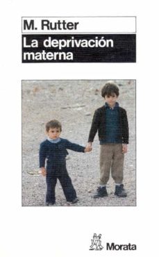 la deprivacion materna-9788471123428