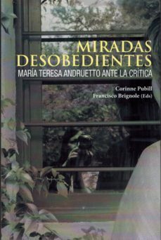 miradas desobedientes-maria teresa andruetto-9788472743328