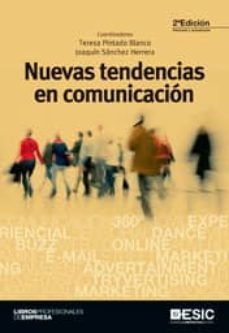 nuevas tendencias en comunicacion (2ª ed.)-9788473568128