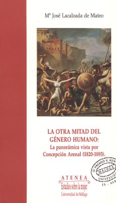 otra mitad del genero humano panoramica vista por concepcion aren al-9788474962628