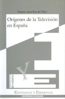 origenes de la television en españa-francisco javier ruiz del olmo-9788474966428