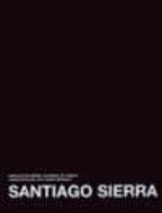 santiago sierra (incluye 4 cds) (ed. bilingue español-ingles)-9788475066028