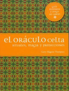 el oraculo celta: rituales, magia y predicciones-guerry maguire thompson-9788475568928
