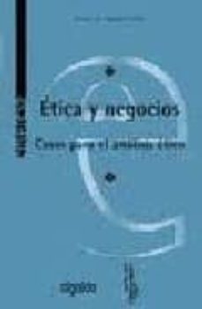 etica y negocios: casos para el analisis etico-9788476478028