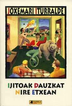 ijitoak dauzkat nire etxean-joxemari iturralde-9788476814628