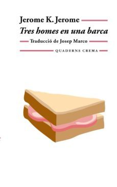 tres homes en una barca per no parlar del gos-jerome k. jerome-9788477273028