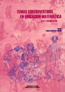 temas controvertidos en educacion matematica. eso y bachillerato-9788477629528