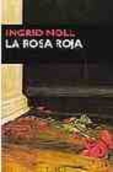 la rosa roja-ingrid noll-9788477651628
