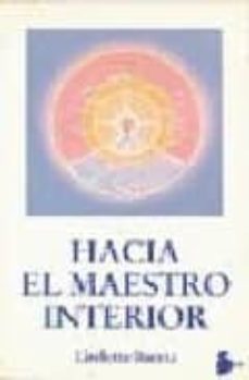 hacia el maestro interior-liselotte baertz-9788478081028