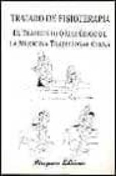 tratado de fisioterapia tratamiento ortopedico de la medicina tra dicional china-9788478131228