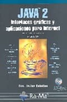 java 2: interfaces graficas y aplicaciones para internet (incluye cd-rom) (2ª ed.)-9788478976928