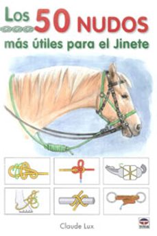los 50 nudos mas utiles para el jinete-9788479029128